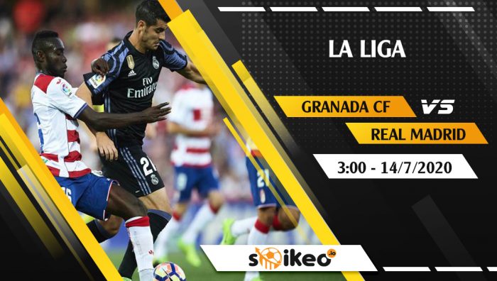Soi kèo Granada CF vs Real Madrid vào 3h ngày 14/7/2020