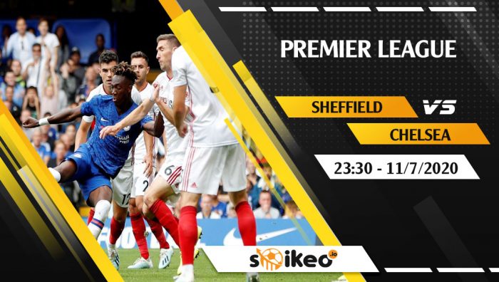 Soi kèo Sheffield Utd vs Chelsea vào 23h30 ngày 11/7/2020