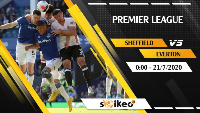 Soi kèo Sheffield vs Everton vào 0h ngày 21/7/2020