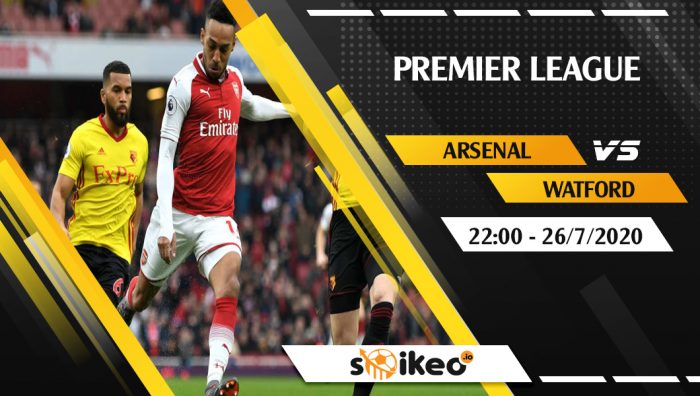 Soi kèo Arsenal vs Watford vào 22h ngày 26/7/2020