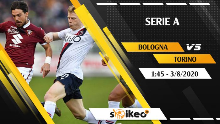 Soi kèo Bologna vs Torino vào 1h45 ngày 3/8/2020