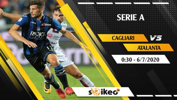 Soi kèo Cagliari vs Atalanta vào 0h30 ngày 6/7/2020