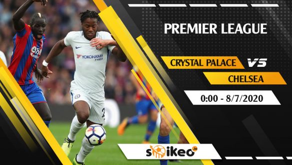 Soi kèo Crystal Palace vs Chelsea vào 0h ngày 8/7/2020