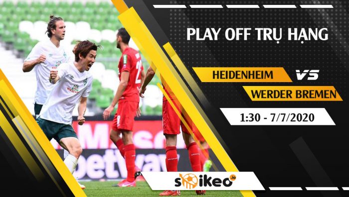 Soi kèo Heidenheim vs Werder Bremen vào 1h30 ngày 7/7/2020