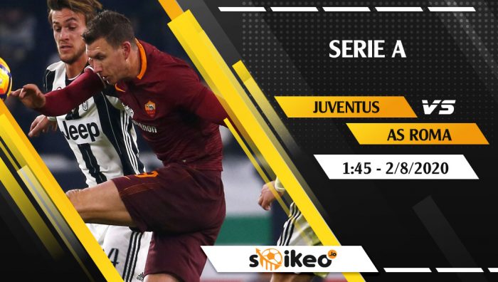 Soi kèo Juventus vs AS Roma vào 1h45 ngày 2/8/2020