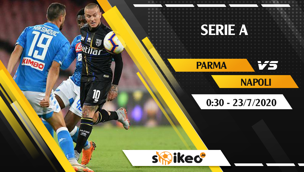 soi-keo-parma-vs-napoli-vao-0h30-ngay-23-7-2020-1