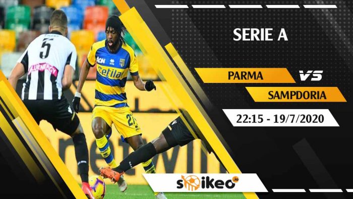 Soi kèo Parma vs Sampdoria vào 22h15 ngày 19/7/2020