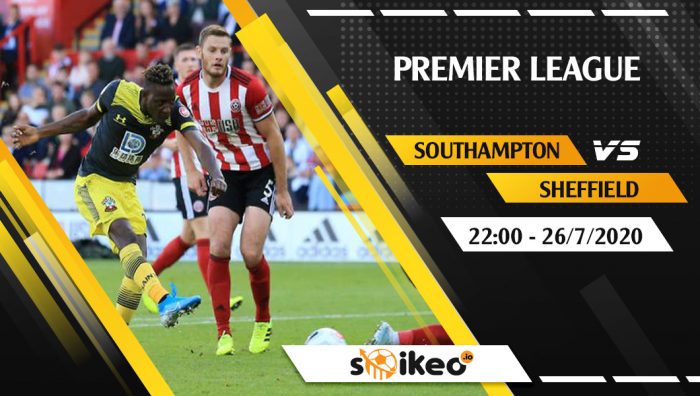 Soi kèo Southampton vs Sheffield vào 22h ngày 26/7/2020