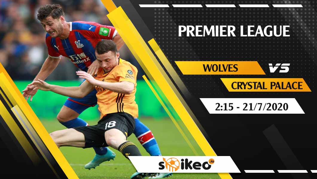 soi-keo-wolves-vs-crystal-palace-vao-2h15-ngay-21-7-2020-1