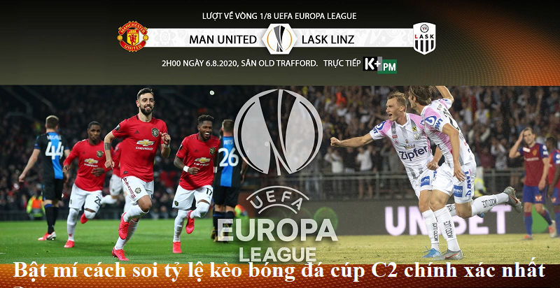 Bật mí cách soi tỷ lệ kèo bóng đá cúp C2 chính xác nhất