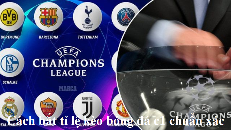 Cách bắt tỉ lệ kèo bóng đá c1 chuẩn xác