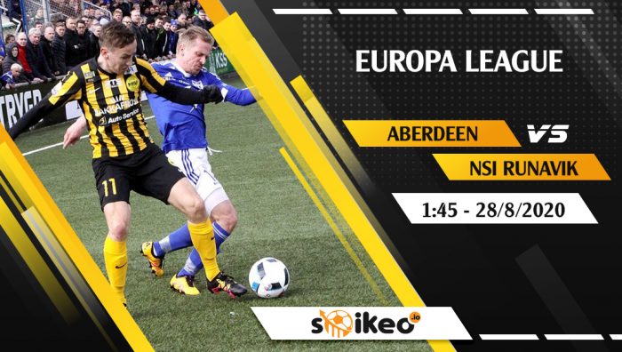 Soi kèo Aberdeen vs NSI Runavik vào 1h45 ngày 28/8/2020
