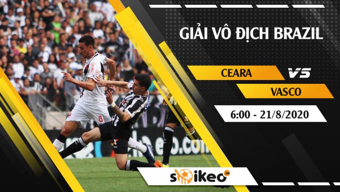 Soi kèo Ceara vs Vasco vào 6h ngày 21/8/2020