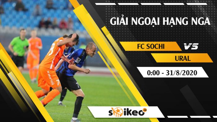 Soi kèo Sochi vs Ural vào 0h ngày 31/8/2020