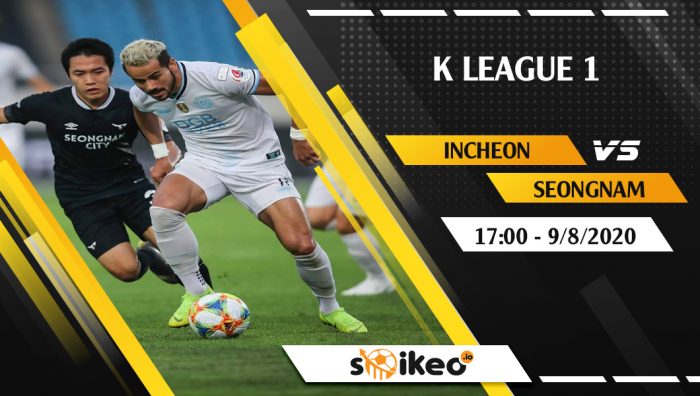 Soi kèo Incheon vs Seongnam vào 17h ngày 9/8/2020