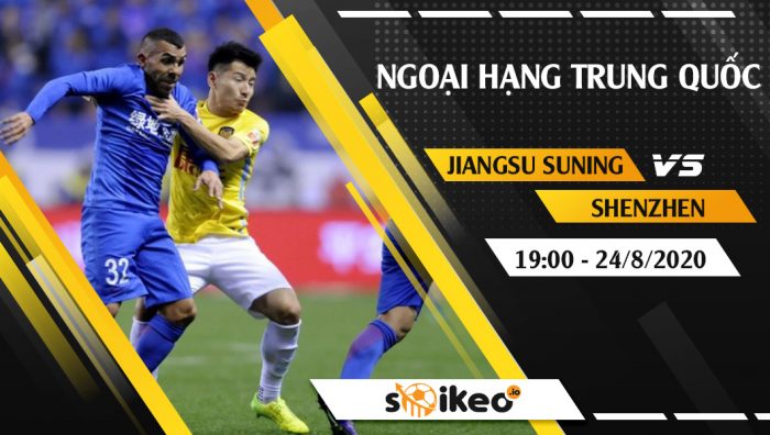 Soi kèo Jiangsu Suning vs Shenzhen vào 19h ngày 24/8/2020