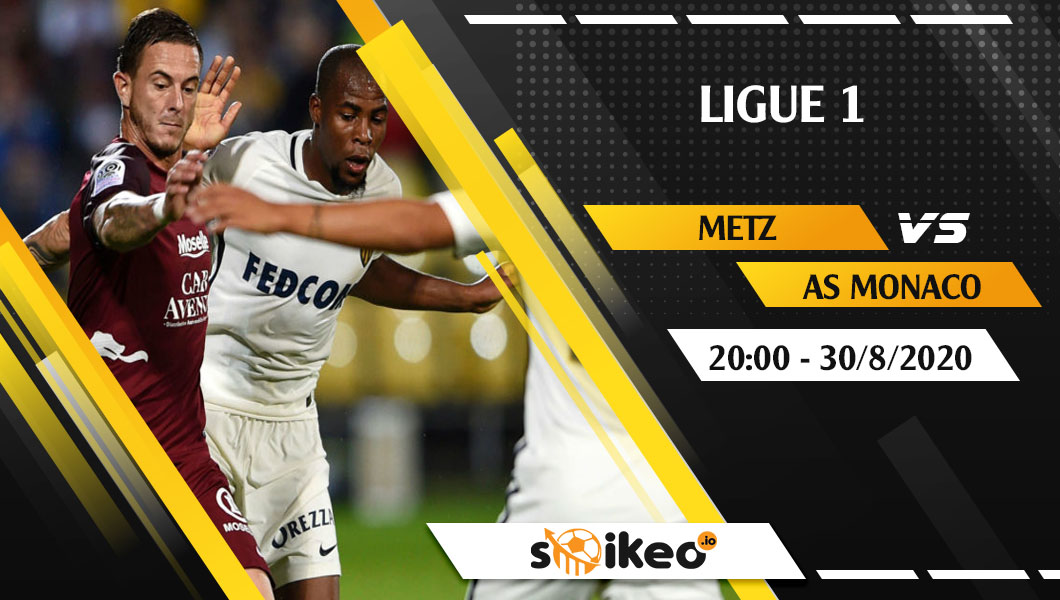 soi-keo-metz-vs-monaco-vao-20h-ngay-30-8-2020-1