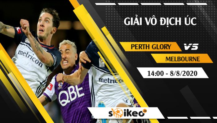 Soi kèo Perth Glory vs Melbourne Victory vào 14h ngày 8/8/2020