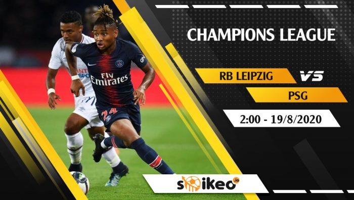 Soi kèo RB Leipzig vs PSG vào 2h ngày 19/8/2020