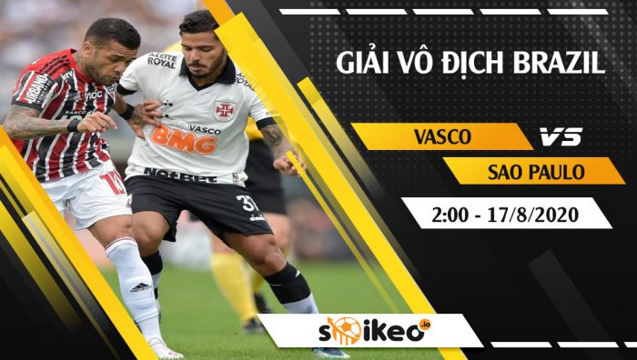 Soi kèo Vasco vs Sao Paulo vào 2h ngày 17/8/2020