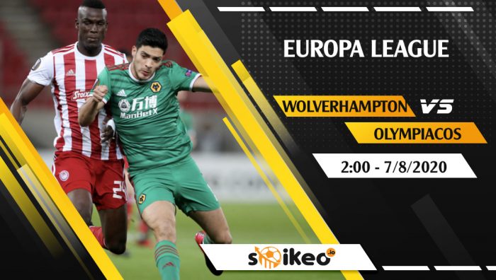 Soi kèo Wolverhampton vs Olympiacos vào 2h ngày 7/8/2020