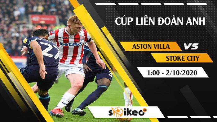 Soi kèo Aston Villa vs Stoke City vào 1h ngày 2/10/2020