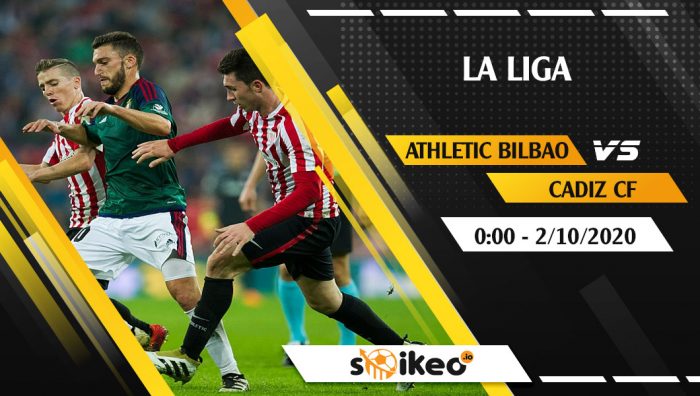 Soi kèo Ath Bilbao vs Cadiz CF vào 0h ngày 2/10/2020