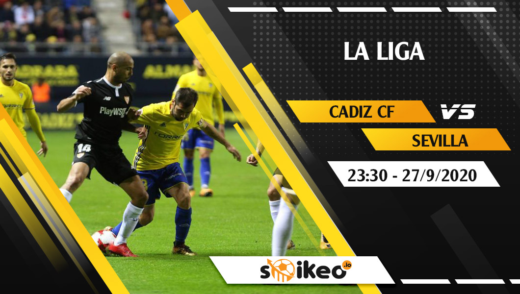 soi-keo-cadiz-cf-vs-sevilla-vao-23h30-ngay-27-9-2020-1