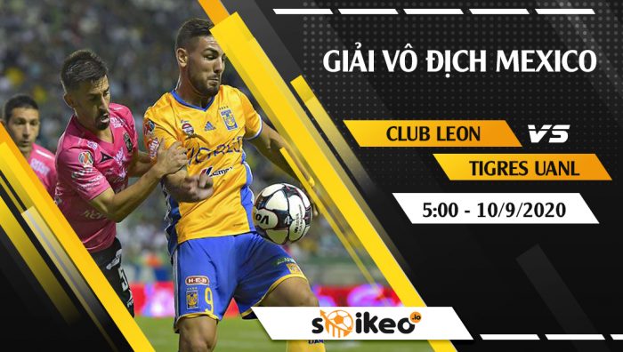 Soi kèo Club Leon vs Tigres UANL vào 5h ngày 10/9/2020