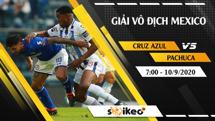 Soi kèo Cruz Azul vs Pachuca vào 7h ngày 10/9/2020