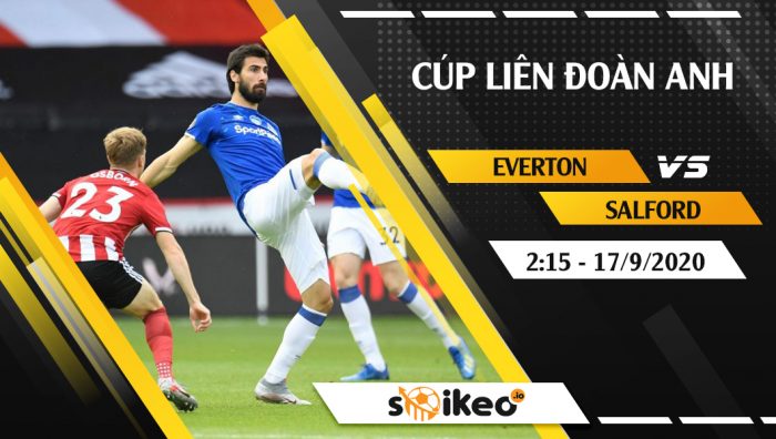 Soi kèo Everton vs Salford vào 2h15 ngày 17/9/2020