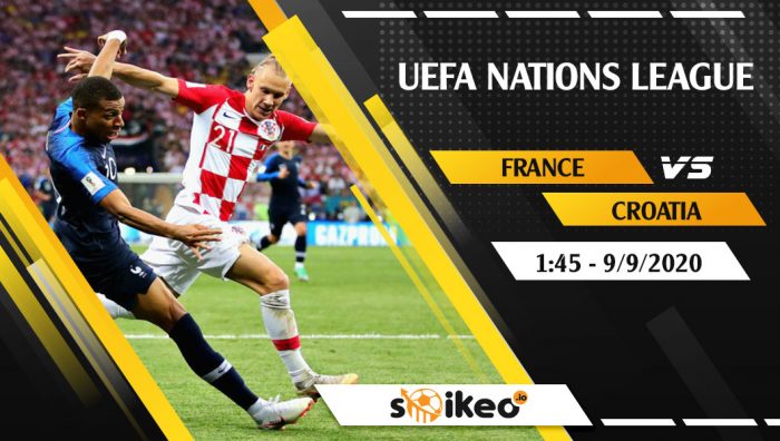 Soi kèo France vs Croatia vào 1h45 ngày 9/9/2020