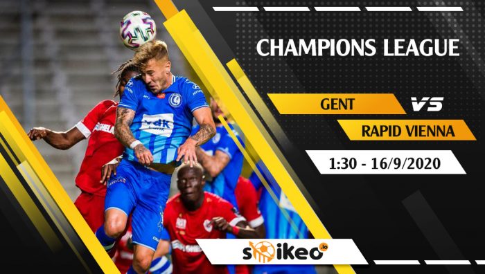 Soi kèo Gent vs Rapid Vienna vào 1h30 ngày 16/9/2020