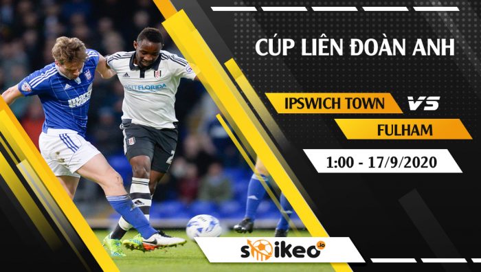 Soi kèo Ipswich Town vs Fulham vào 1h ngày 17/9/2020
