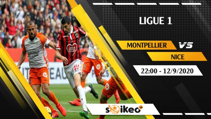 Soi kèo Montpellier vs Nice vào 22h ngày 12/9/2020