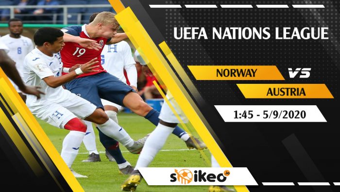 Soi kèo Norway vs Austria vào 1h45 ngày 5/9/2020