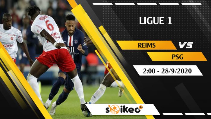 Soi kèo Reims vs PSG vào 2h ngày 28/9/2020