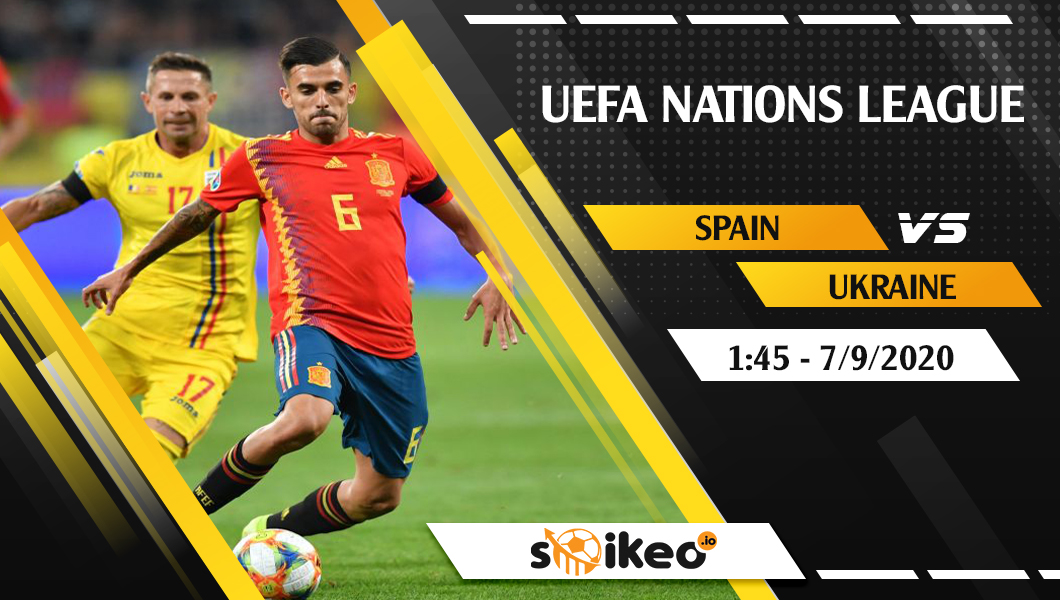Soi kèo Spain vs Ukraine vào 1h45 ngày 7/9/2020