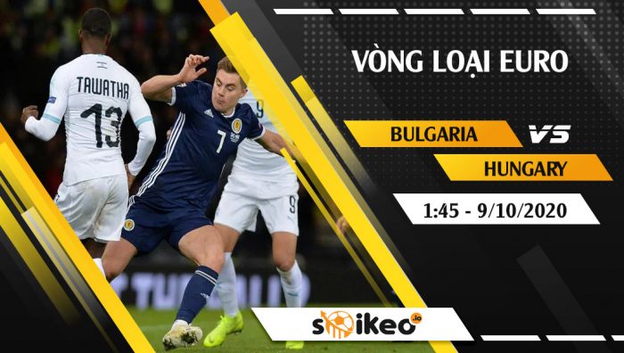 Soi kèo Bulgaria vs Hungary vào 1h45 ngày 9/10/2020