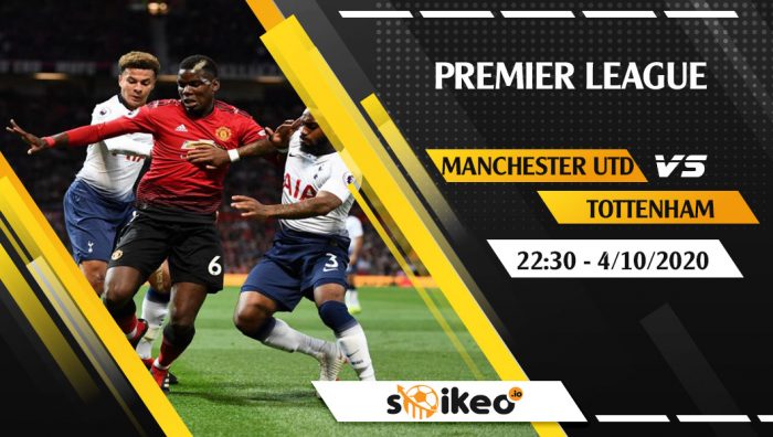 Soi kèo Manchester Utd vs Tottenham vào 22h30 ngày 4/10/2020