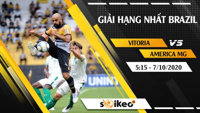 Soi kèo Vitoria vs America MG vào 5h15 ngày 7/10/2020