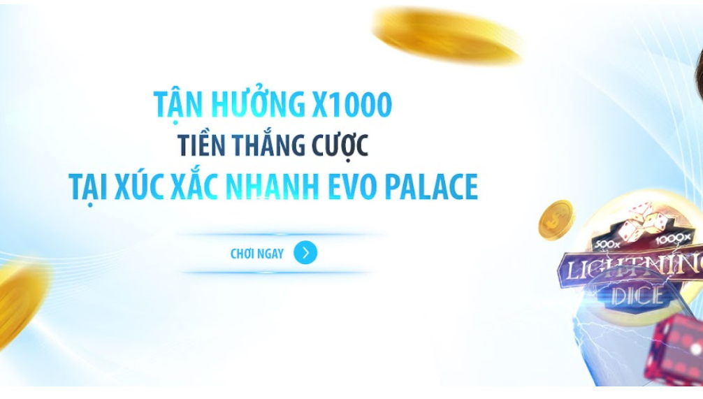 CƠ HỘI THẮNG TIỀN TỈ KHI CHƠI XÚC XẮC NHANH TẠI SÒNG BÀI EVO FUN88