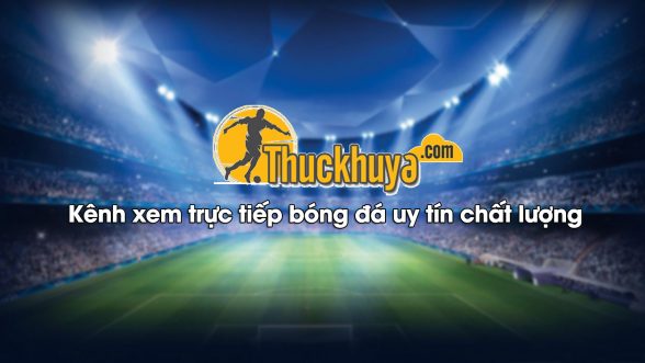 Thức Khuya TV – Trực tiếp bóng đá chất lượng full HD