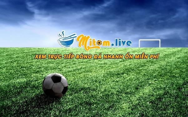 Có nên xem trực tiếp bóng đá trên web Mì Tôm TV?