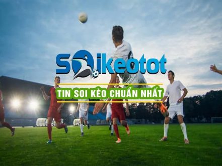 Những ưu điểm vượt trội của Soikeotot.live