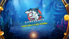 Gamebanca.info – Sân chơi bắn cá online 3D hấp dẫn nhất 2023